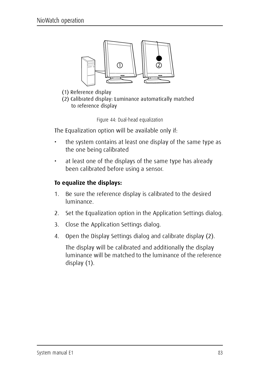 Barco E1 manual To equalize the displays, Dual-head equalization 