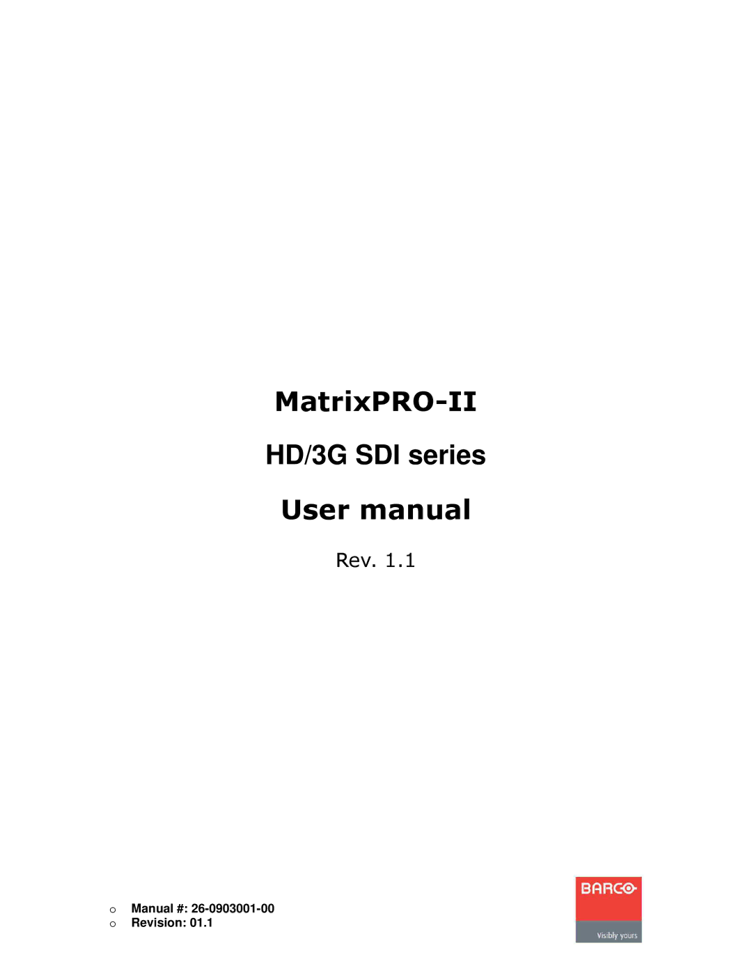 Barco 3G/HD/SD-SD, HD/3G SDI user manual MatrixPRO-II 