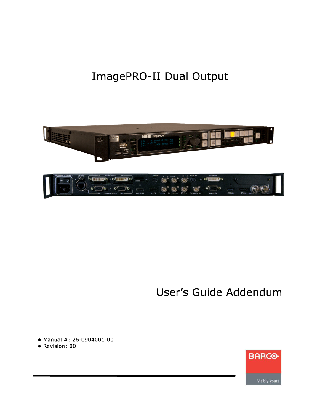 Barco manual ImagePRO-II Dual Output User’s Guide Addendum, Manual # Revision 