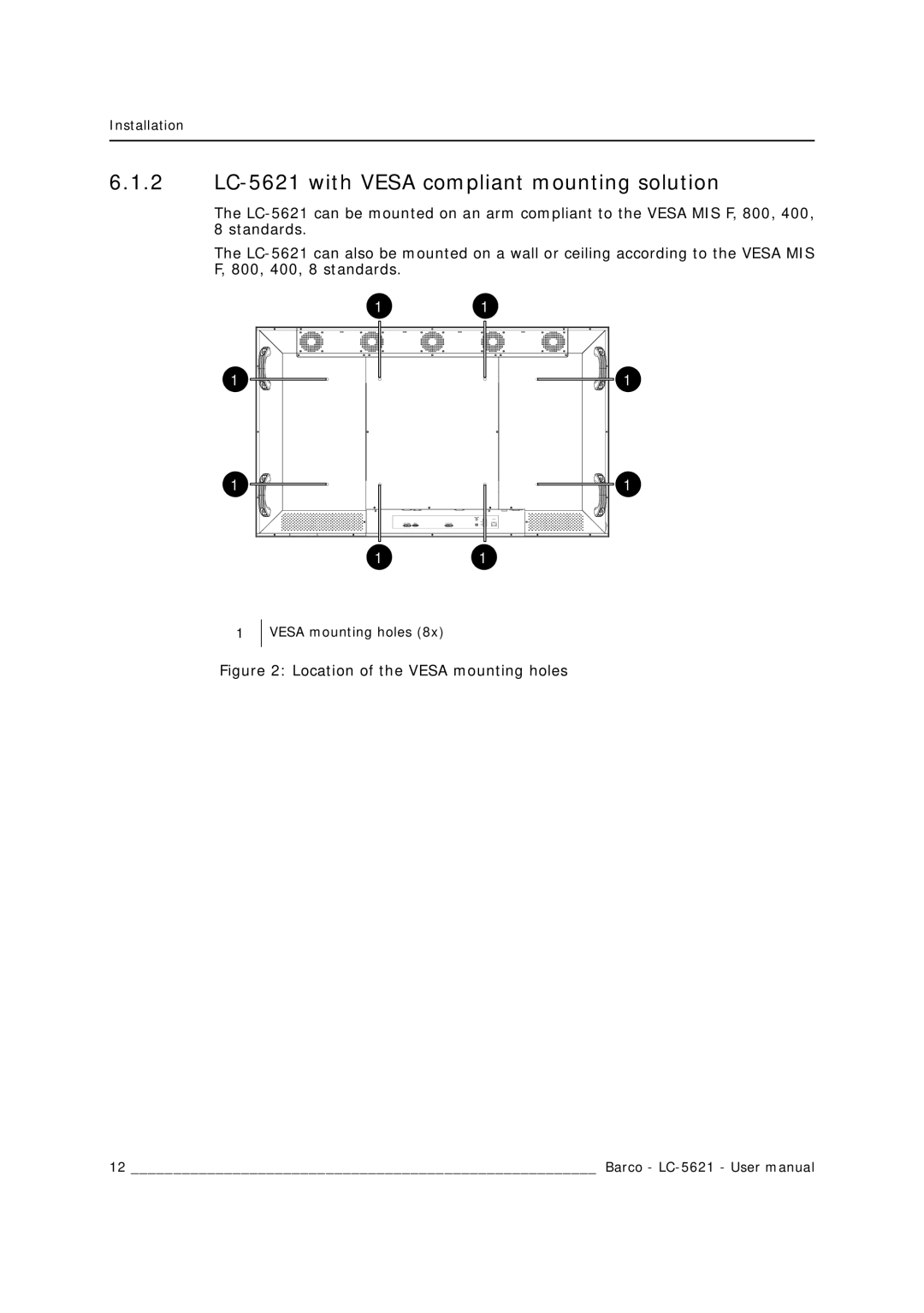 Barco user manual 2 LC-5621 with Vesa compliant mounting solution, Location of the Vesa mounting holes 