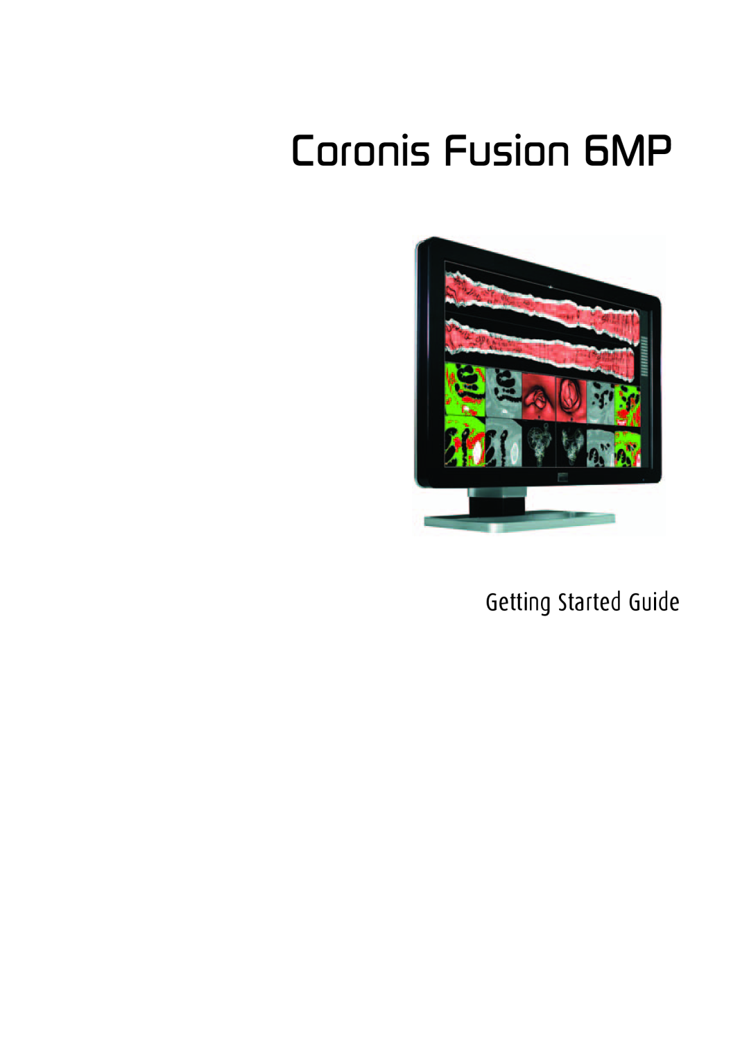 Barco MDCC 6130 manual Coronis Fusion 6MP, Getting Started Guide 