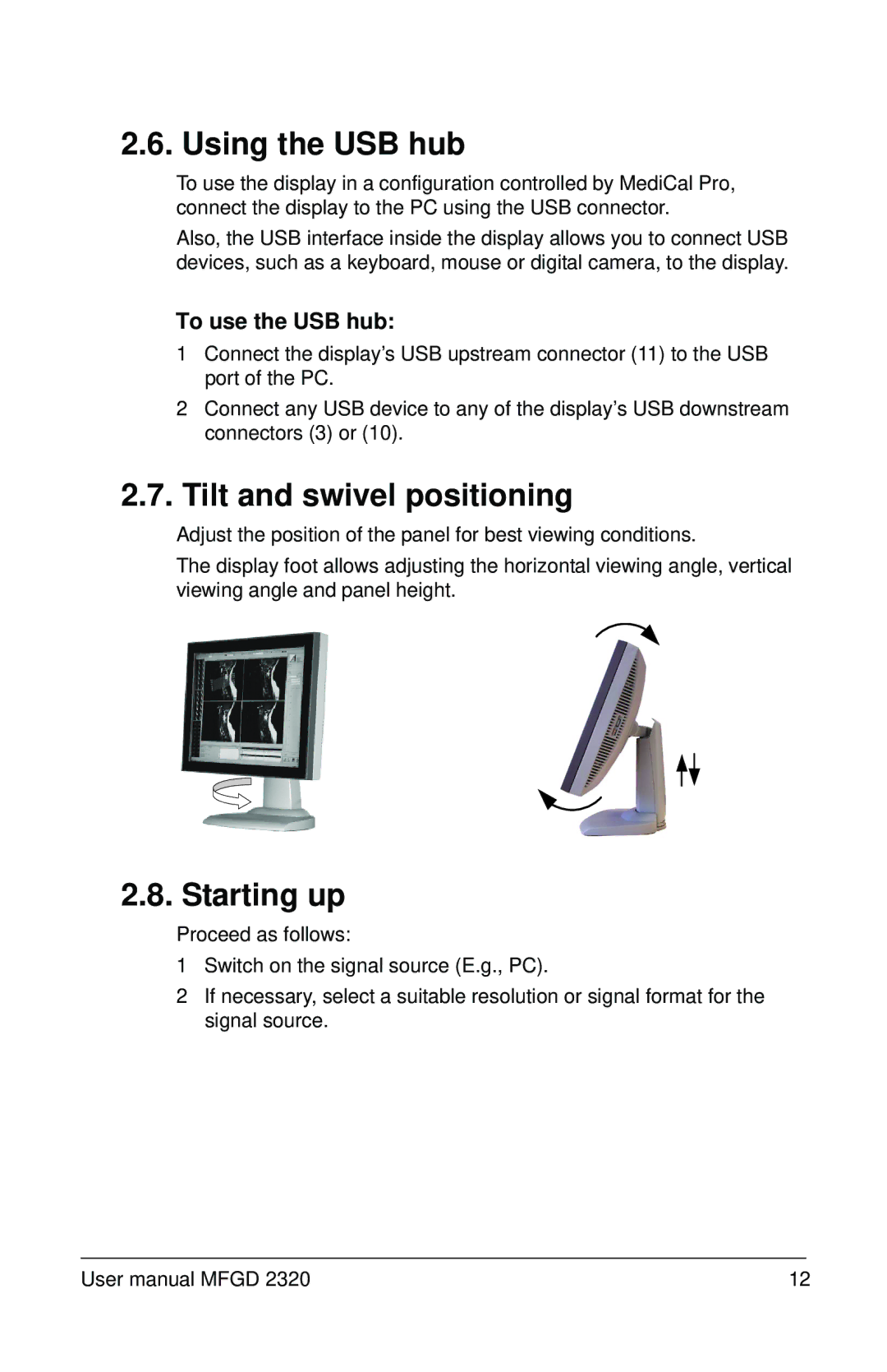 Barco MFGD 2320 user manual Using the USB hub, Tilt and swivel positioning, Starting up, To use the USB hub 