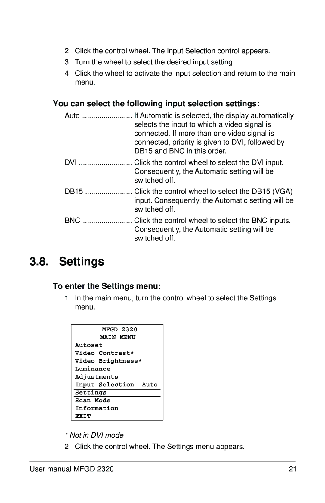 Barco MFGD 2320 user manual You can select the following input selection settings, To enter the Settings menu 