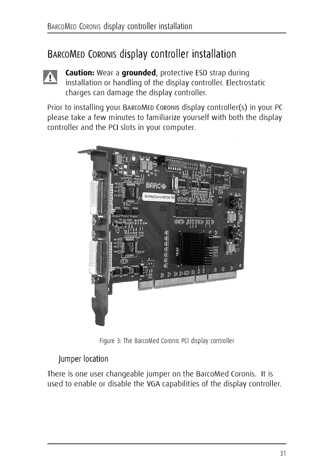 Barco MFGD 3621, MFGD 2621 user manual Barcomed Coronis display controller installation, Jumper location 