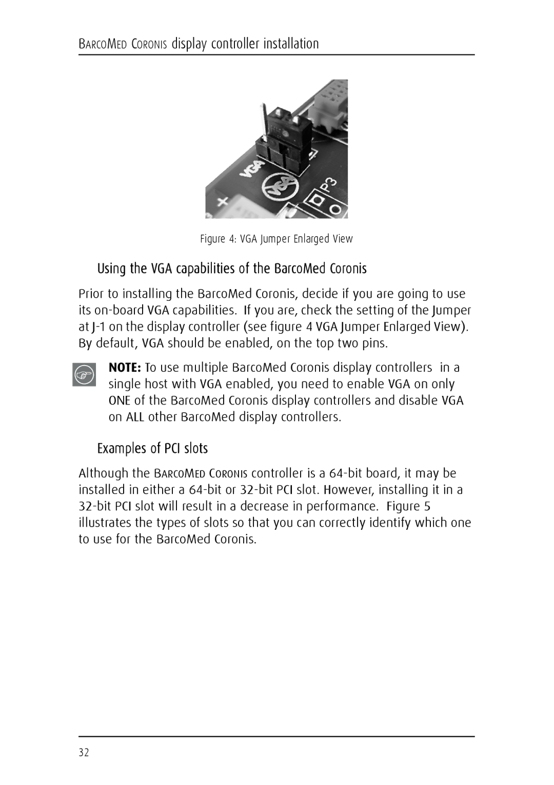 Barco MFGD 2621, MFGD 3621 user manual Using the VGA capabilities of the BarcoMed Coronis, Examples of PCI slots 