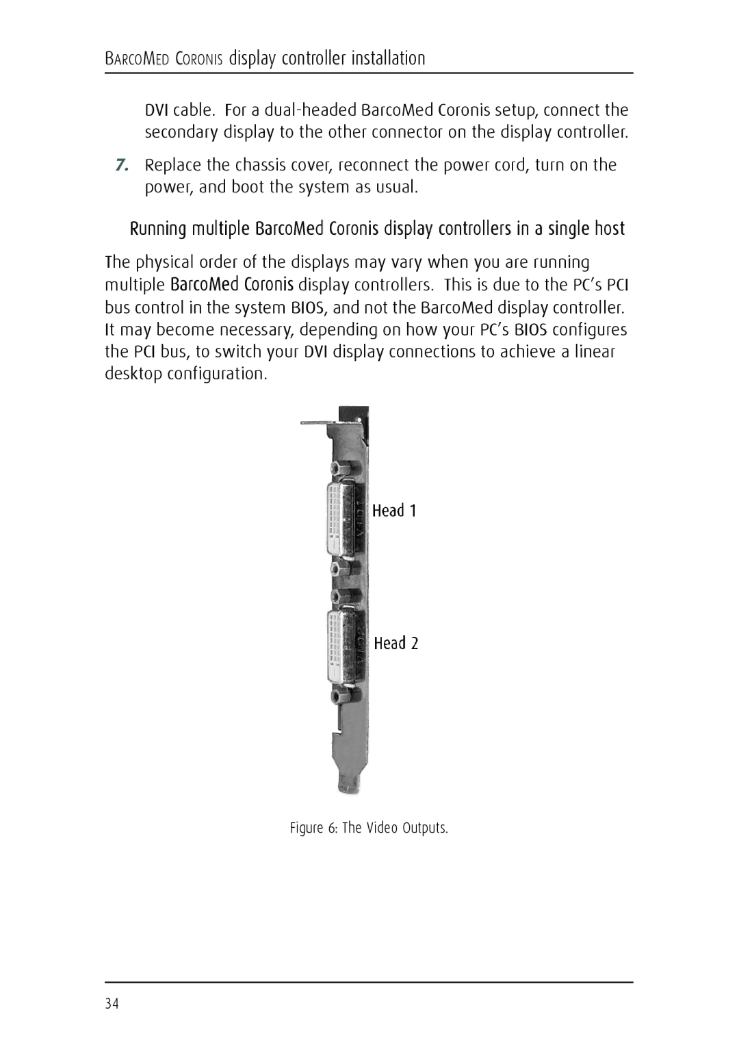 Barco MFGD 2621, MFGD 3621 user manual Video Outputs 