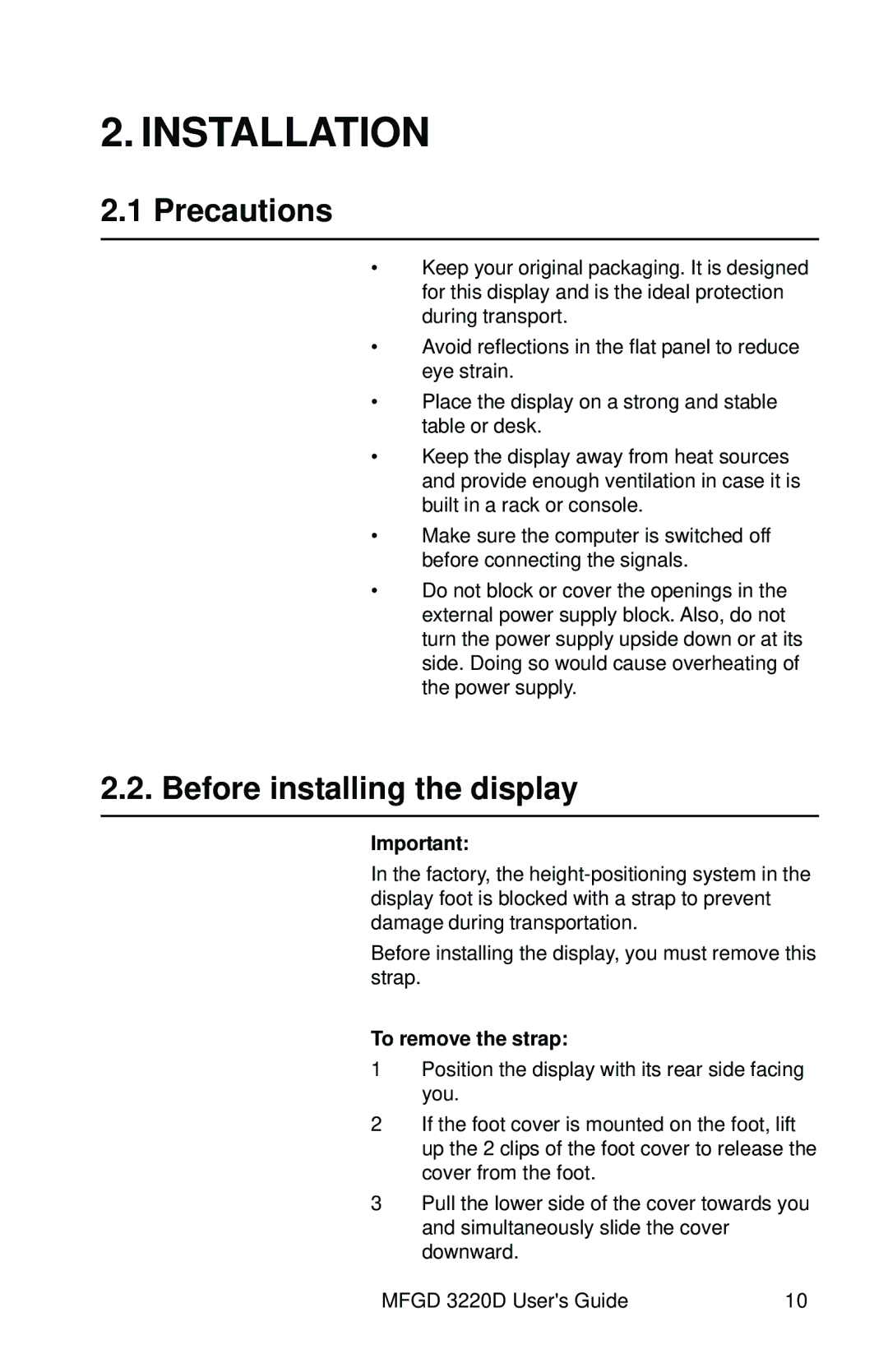 Barco MFGD 3220 D user manual Installation, Precautions, Before installing the display, To remove the strap 