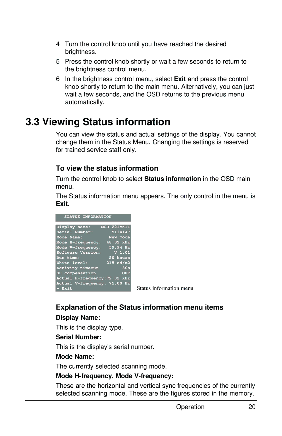 Barco MGD 221 MKII user manual Viewing Status information, To view the status information 