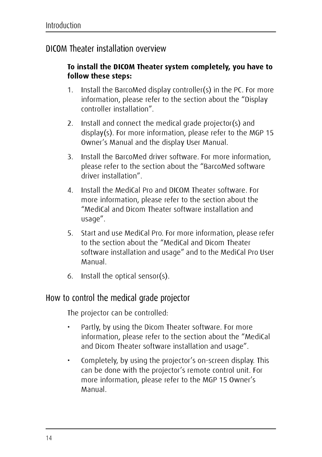 Barco MGP 15 user manual Dicom Theater installation overview, How to control the medical grade projector 