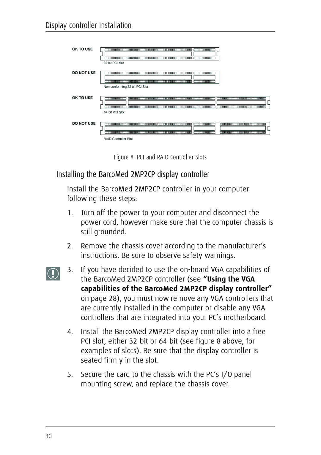 Barco MGP 15 user manual Installing the BarcoMed 2MP2CP display controller, PCI and RAID Controller Slots 
