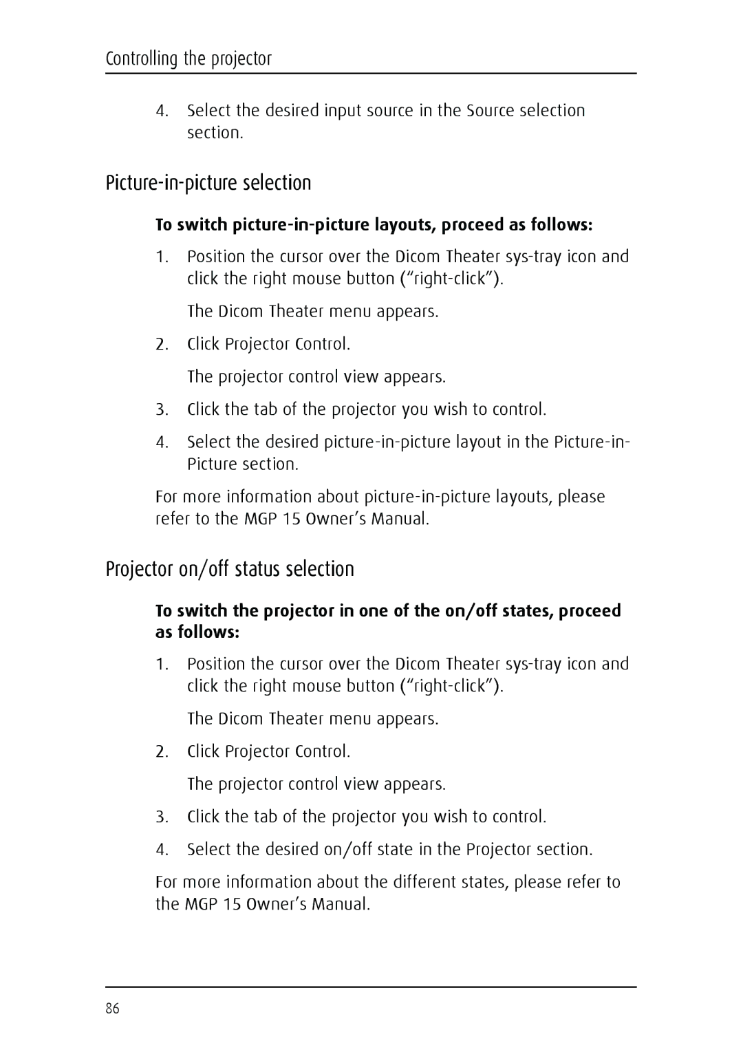 Barco MGP 15 user manual Picture-in-picture selection, Projector on/off status selection 