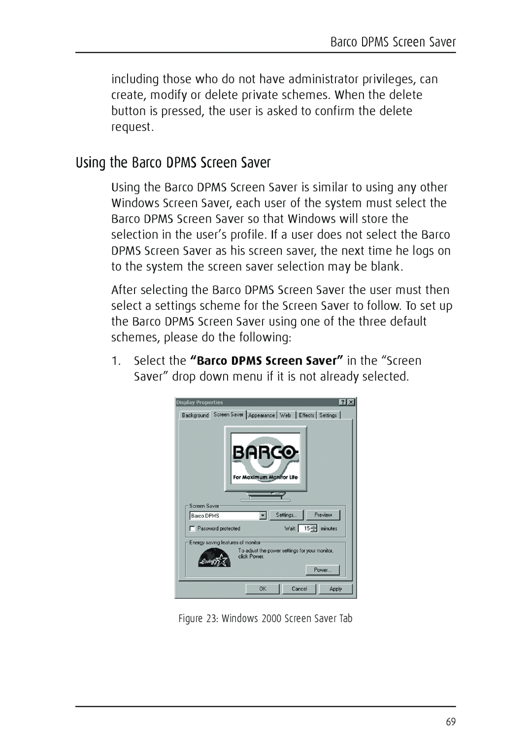 Barco MGP 15 user manual Using the Barco DPMS Screen Saver 