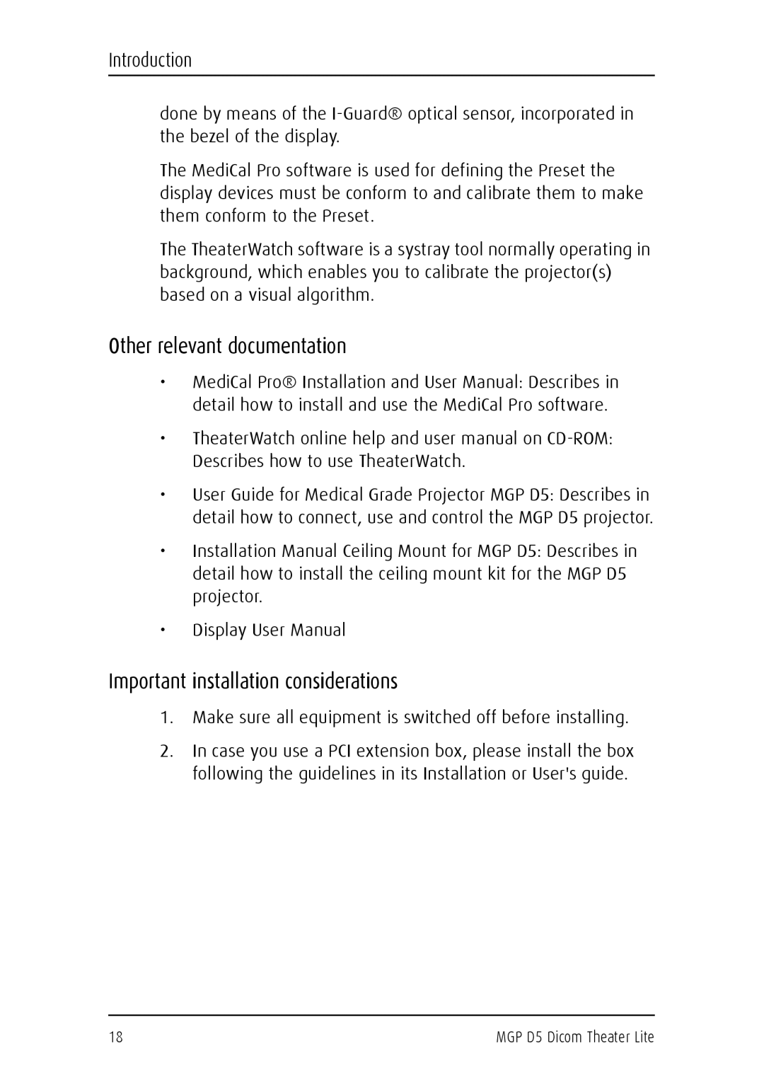 Barco MGP D5 user manual Other relevant documentation, Important installation considerations 