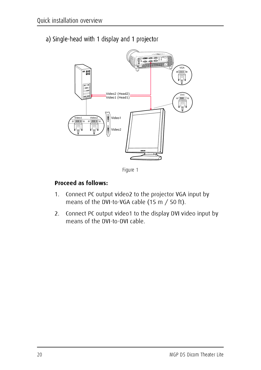 Barco MGP D5 user manual Proceed as follows 