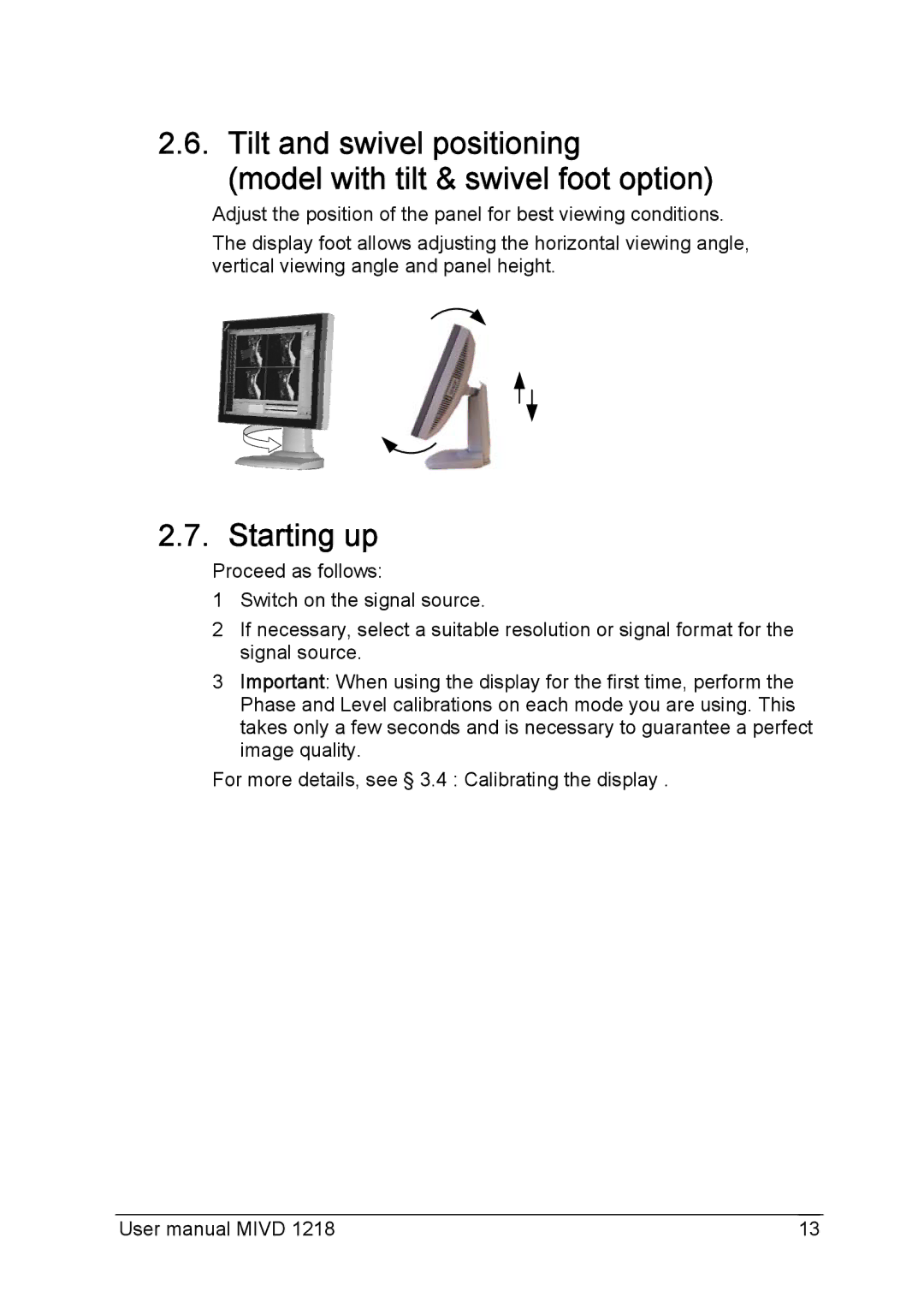 Barco MIVD 1218 user manual Starting up 