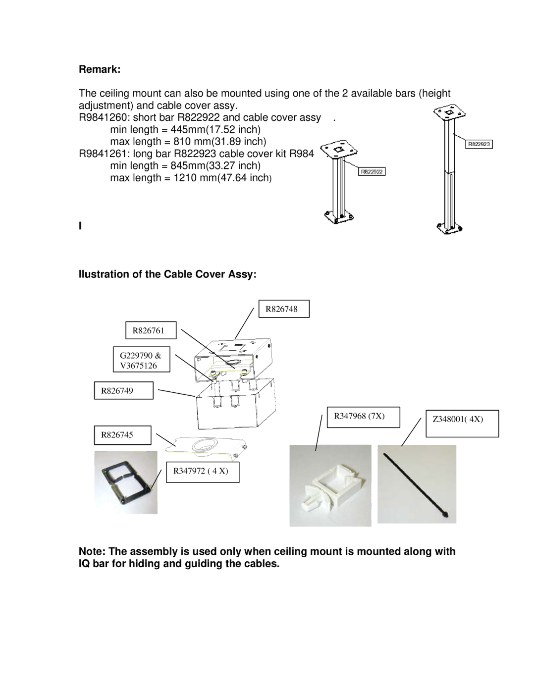 Barco R 9849999 installation manual Remark, Llustration of the Cable Cover Assy 