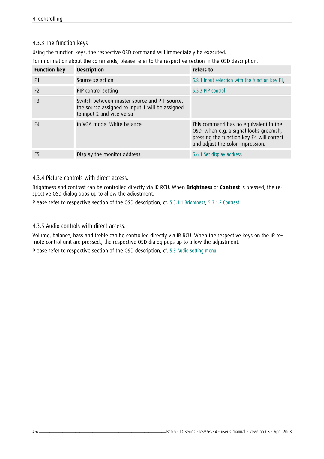 Barco R5976934 user manual Function keys, Picture controls with direct access, Audio controls with direct access 