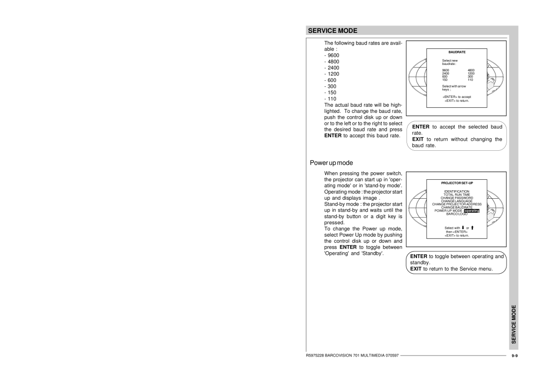 Barco R9000740 owner manual Power up mode, Identification 