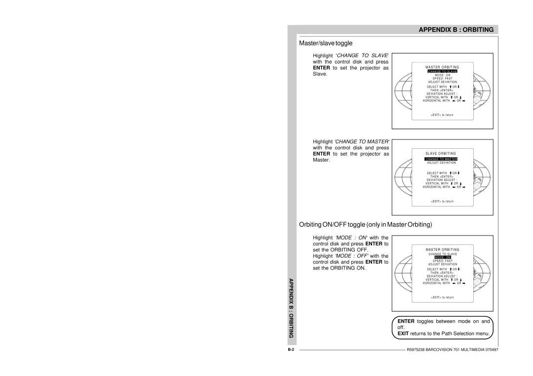 Barco R9000740 owner manual Master/slave toggle, Orbiting ON/OFF toggle only in Master Orbiting, S T E R O R B I T I N G 