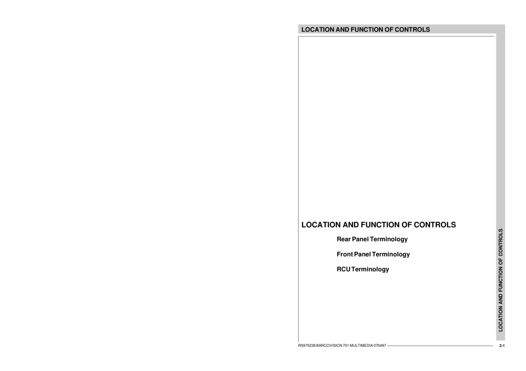 Barco R9000740 owner manual Location and Function of Controls 