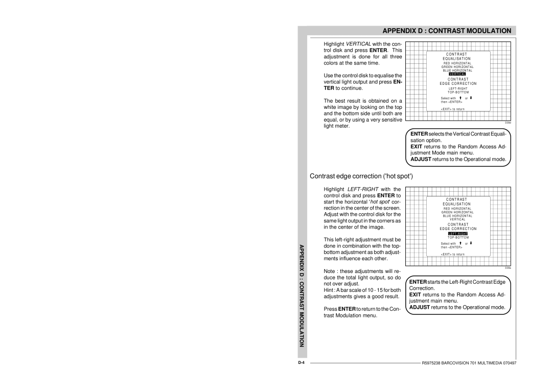 Barco R9000740 owner manual Contrast edge correction hot spot, R TI C a L 