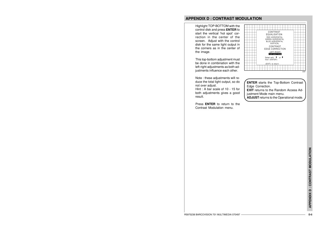 Barco R9000740 owner manual N T R a S T G E C or R E C T I O N 