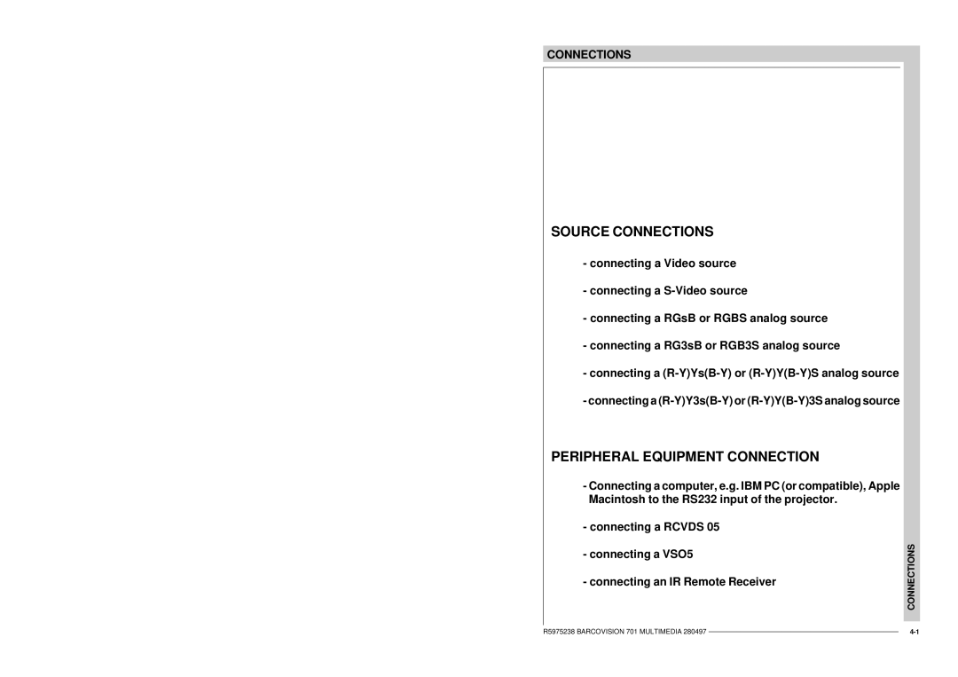 Barco R9000740 owner manual Source Connections, Peripheral Equipment Connection 