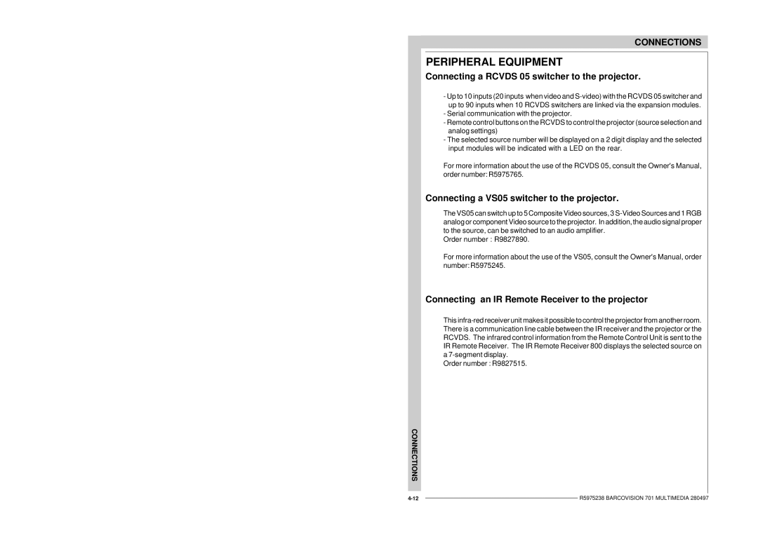 Barco R9000740 owner manual Peripheral Equipment, Connecting a Rcvds 05 switcher to the projector 