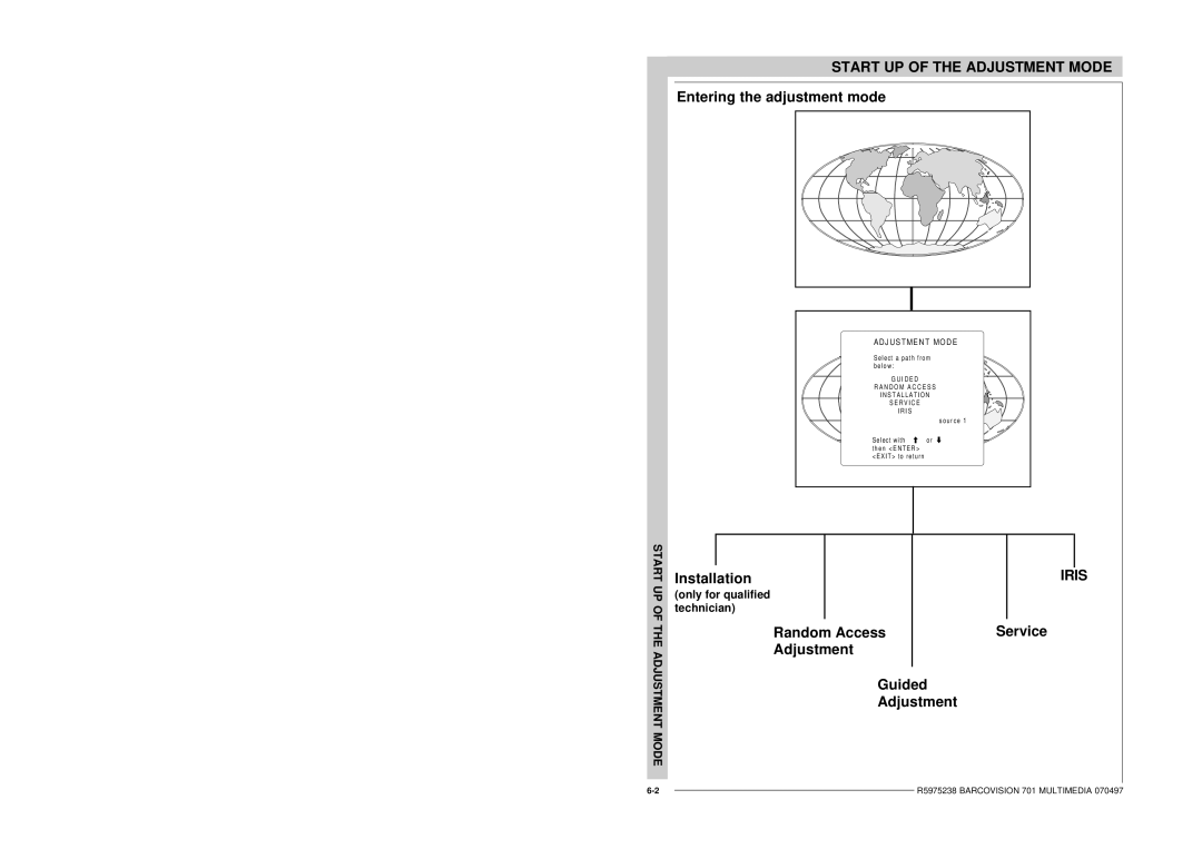 Barco R9000740 Entering the adjustment mode, Installation, Random Access Service Adjustment Guided, Dj U St Me N T M Od E 