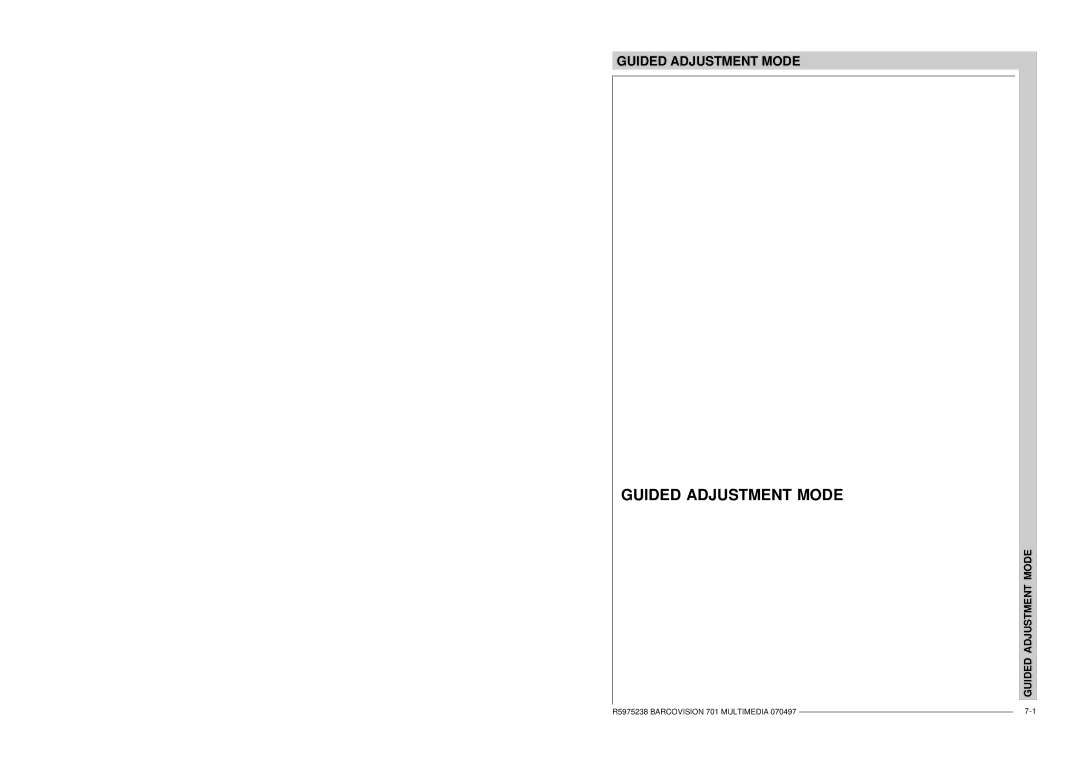 Barco R9000740 owner manual Guided Adjustment Mode 