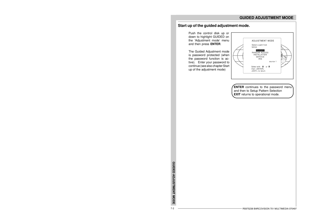 Barco R9000740 owner manual Start up of the guided adjustment mode, Dj U S Tm E Nt M Od E 