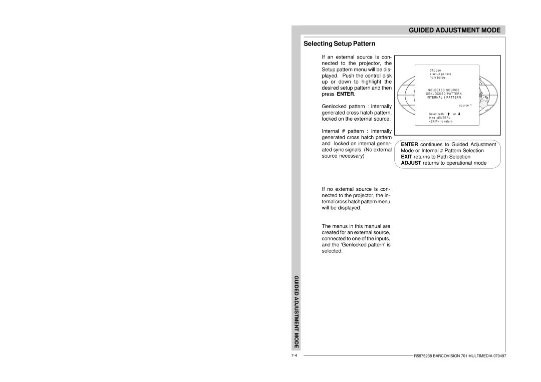 Barco R9000740 owner manual Selecting Setup Pattern 