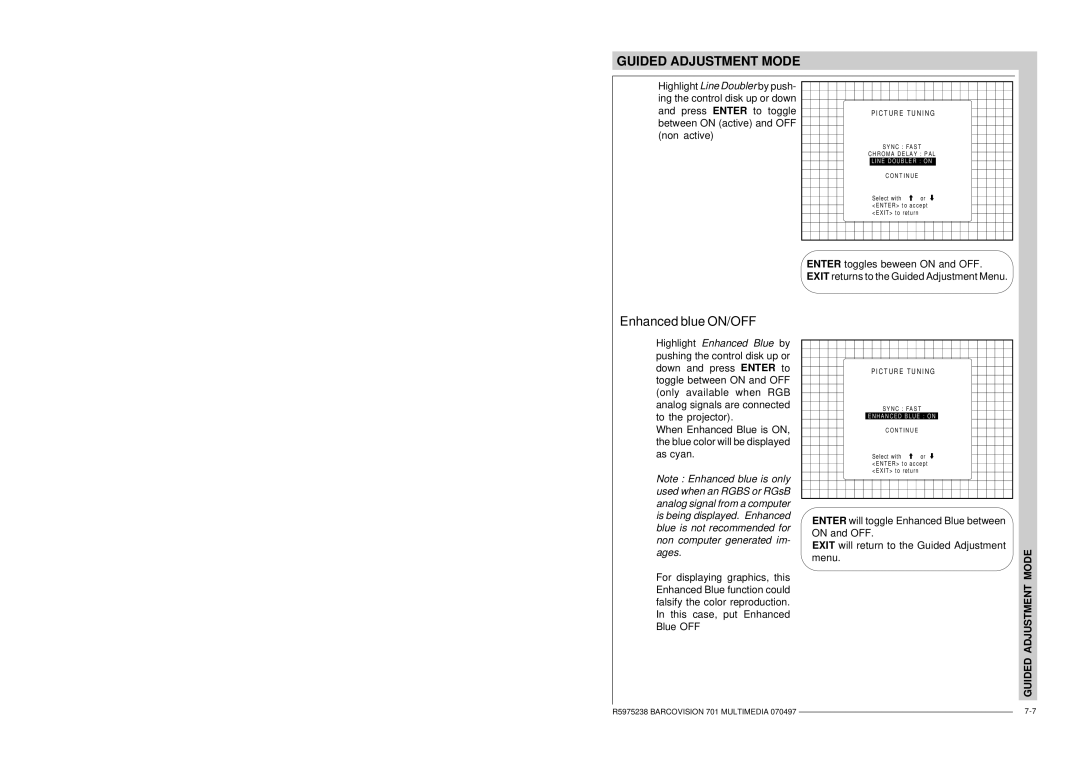 Barco R9000740 owner manual Enhanced blue ON/OFF, C T U R E T U N I N G 