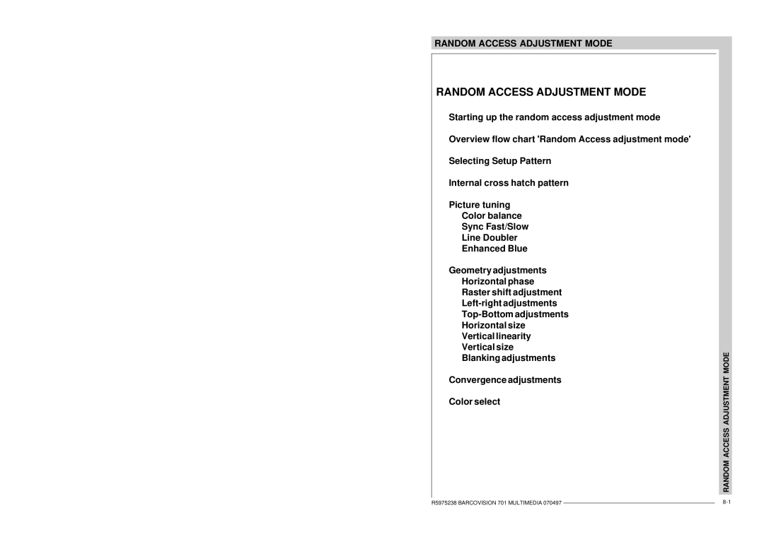 Barco R9000740 owner manual Random Access Adjustment Mode 