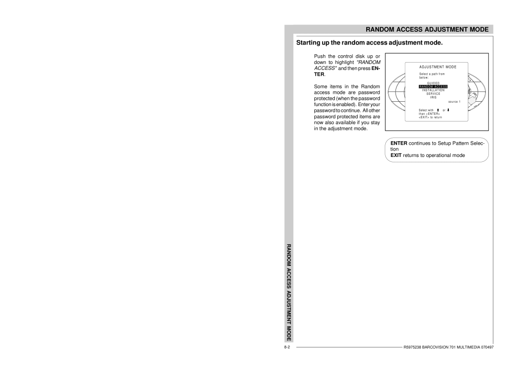 Barco R9000740 owner manual Starting up the random access adjustment mode, Dj U S Tm E Nt M Od E 