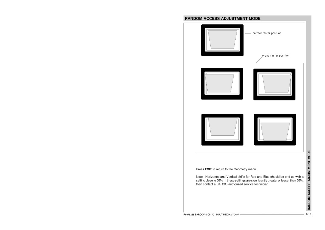 Barco R9000740 owner manual Press Exit to return to the Geometry menu 