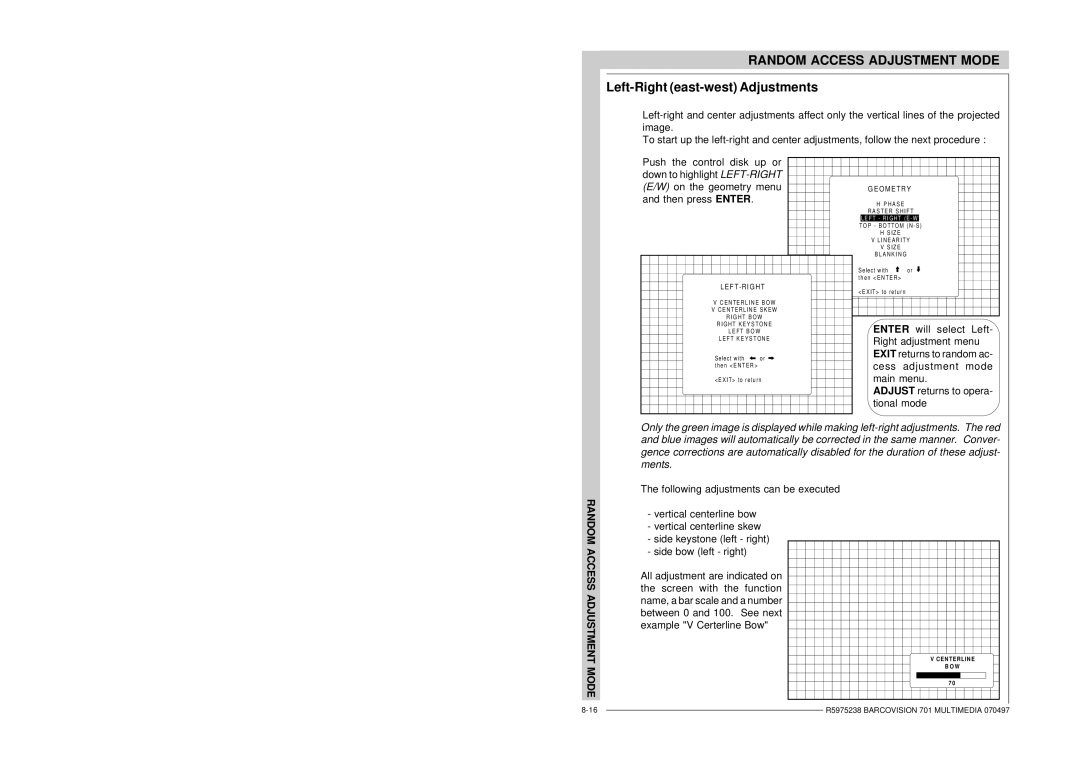 Barco R9000740 owner manual F T -R I G H T 