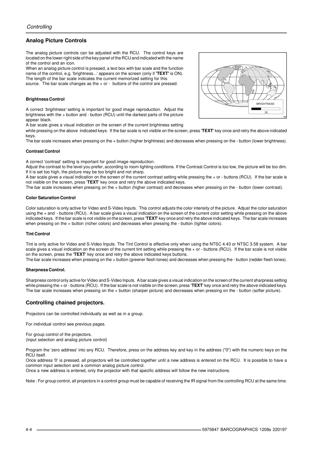 Barco R9000893, R9000896 owner manual Analog Picture Controls, Controlling chained projectors 