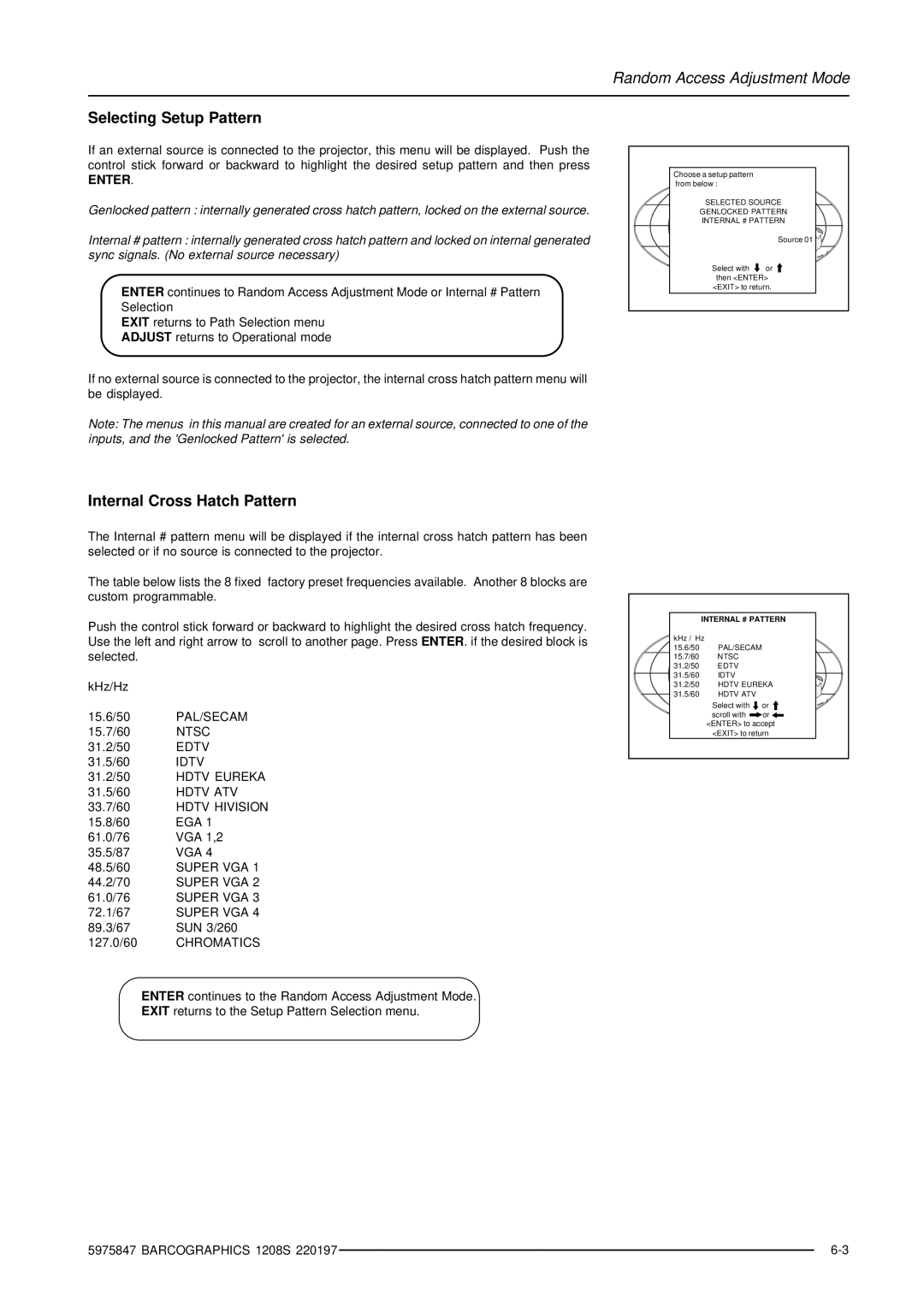 Barco R9000896, R9000893 owner manual Selecting Setup Pattern, Internal Cross Hatch Pattern, Internal # Pattern 