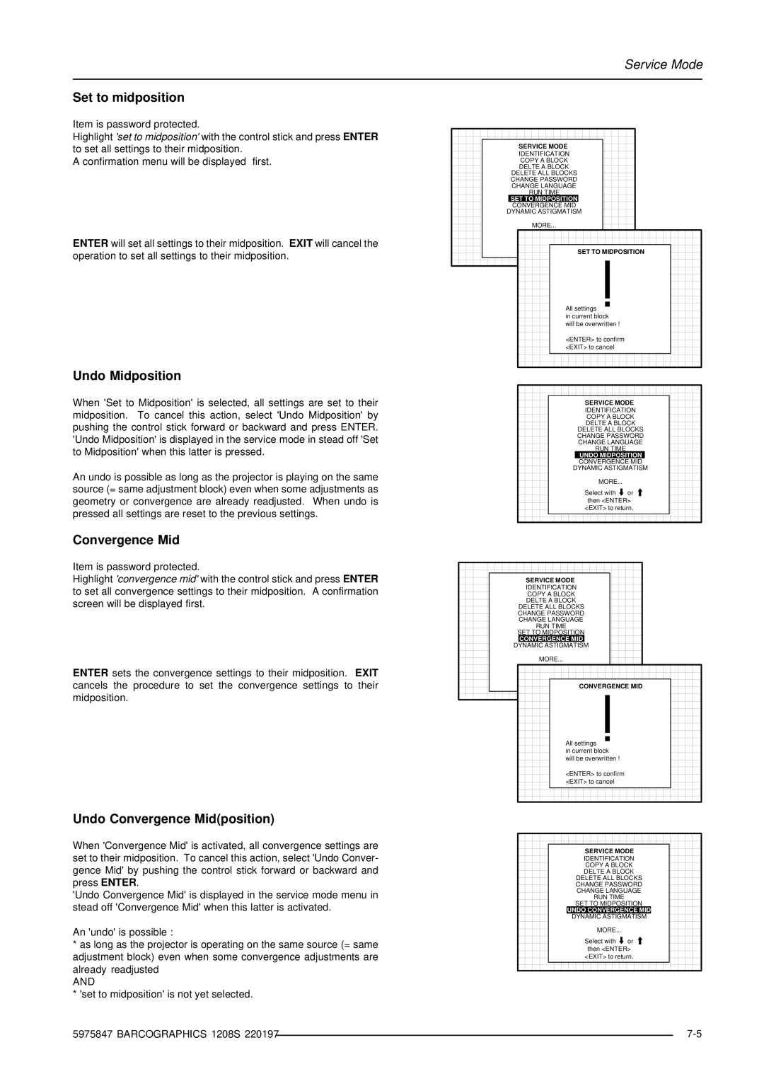 Barco R9000893, R9000896 owner manual Set to midposition, Undo Midposition, Undo Convergence Midposition 