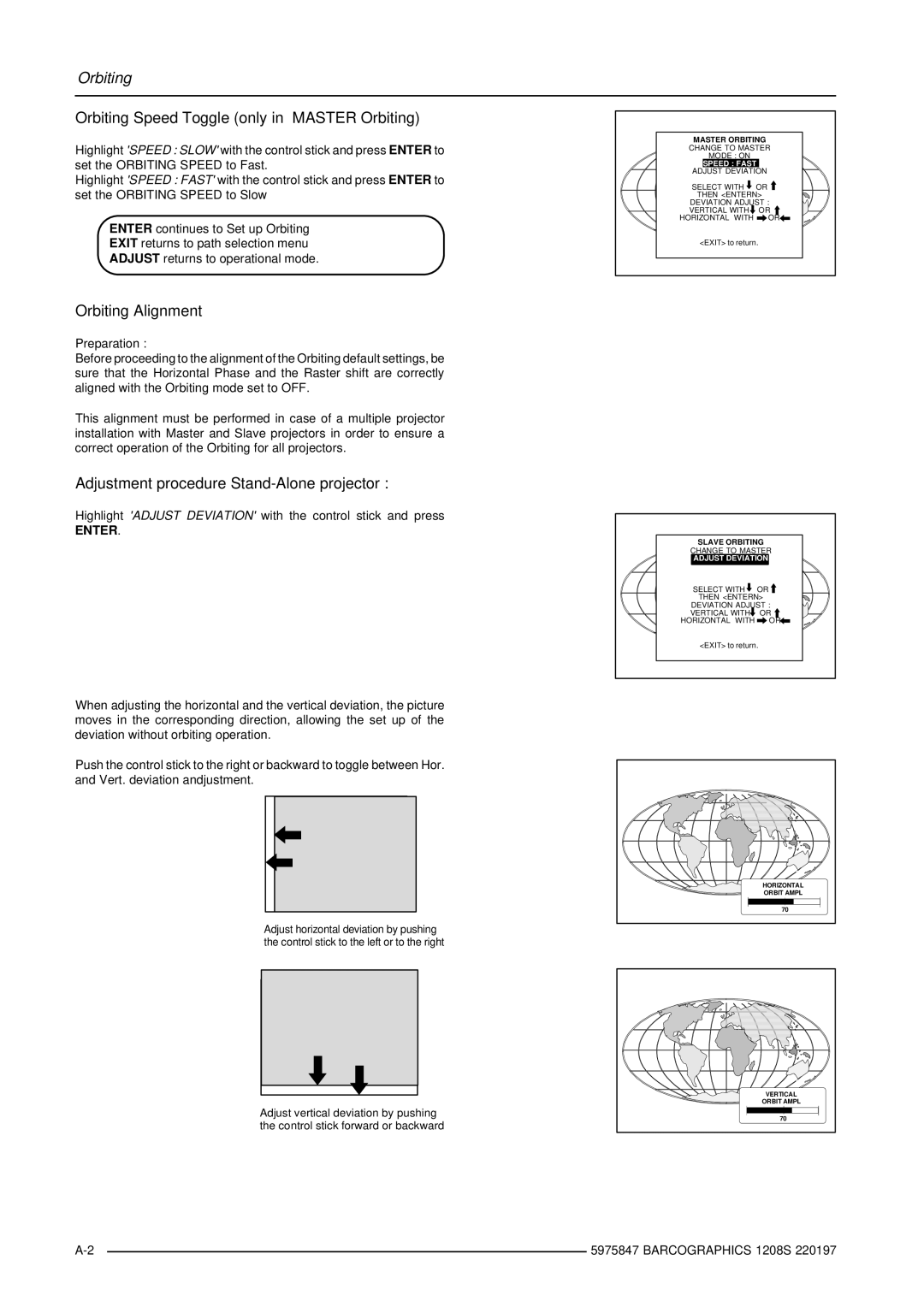 Barco R9000896, R9000893 owner manual Orbiting Speed Toggle only in Master Orbiting, Orbiting Alignment 