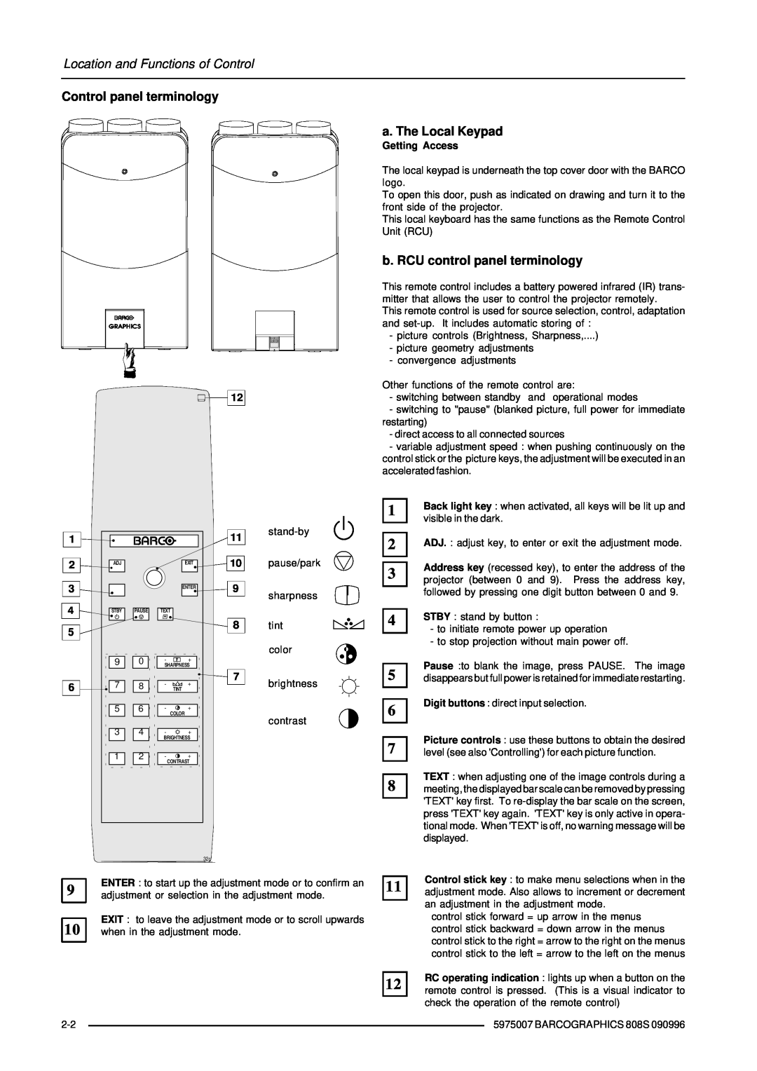 Barco R9000901, R9000908 Control panel terminology a. The Local Keypad, b. RCU control panel terminology, Getting Access 