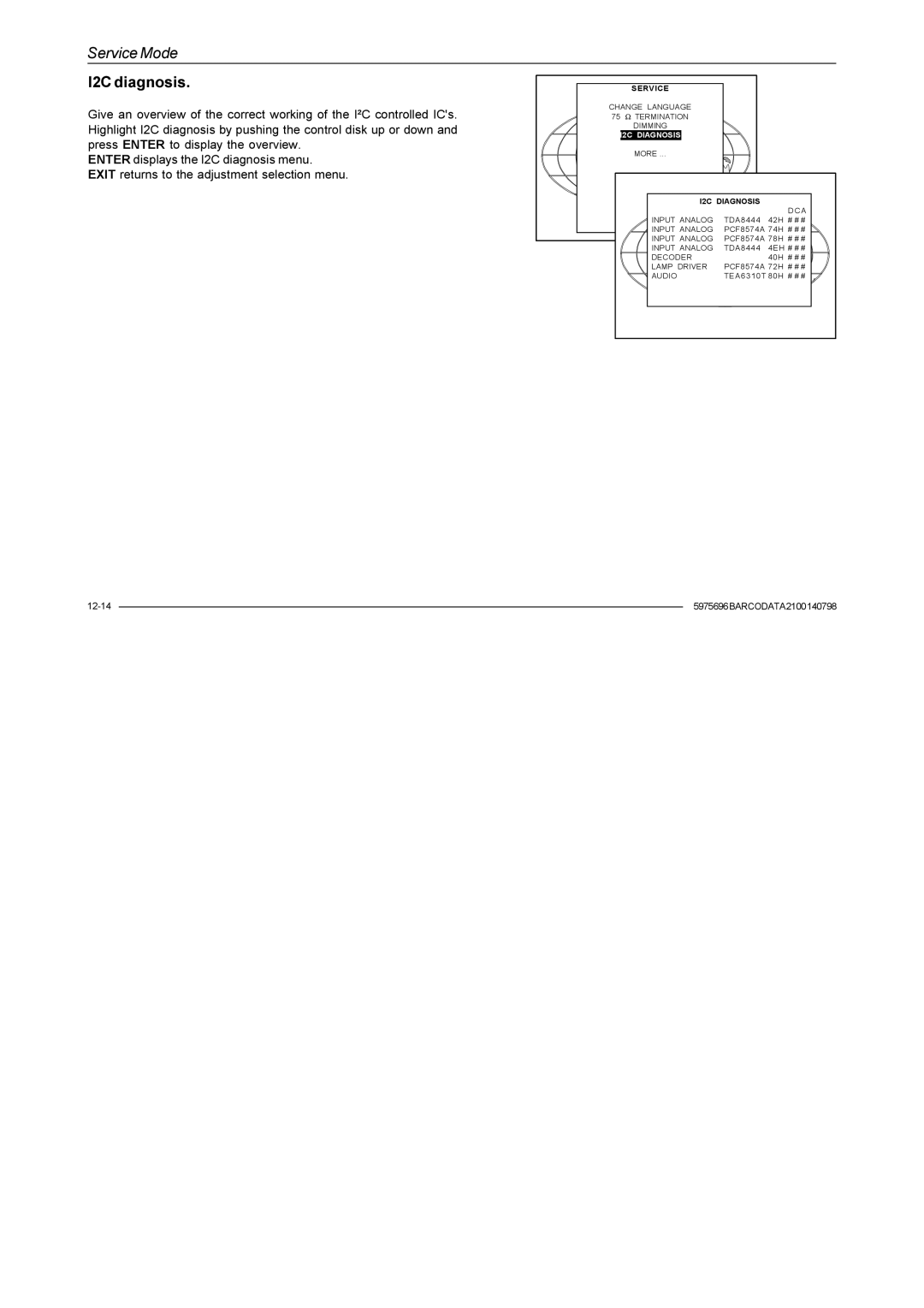 Barco R9001070 owner manual I2C diagnosis, I2C Diagnosis 