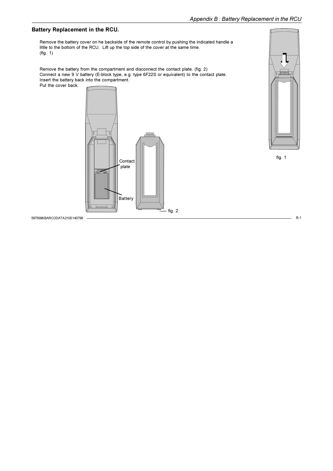 Barco R9001070 owner manual Appendix B Battery Replacement in the RCU 