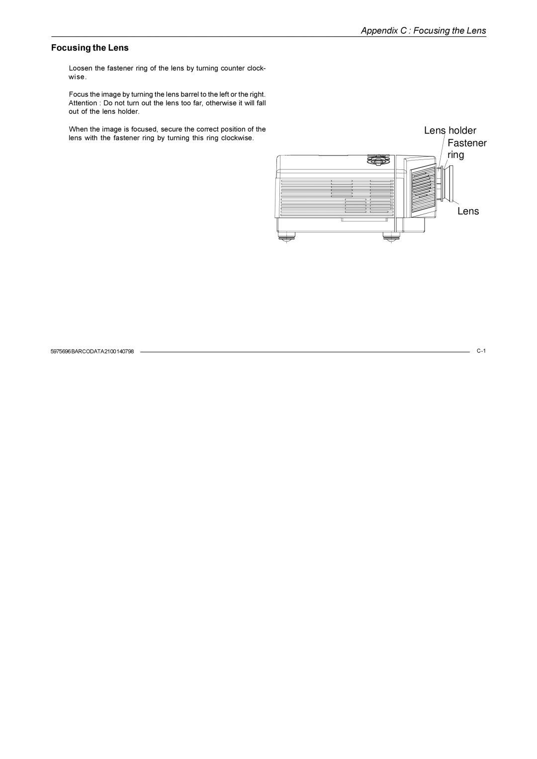 Barco R9001070 owner manual Appendix C Focusing the Lens 