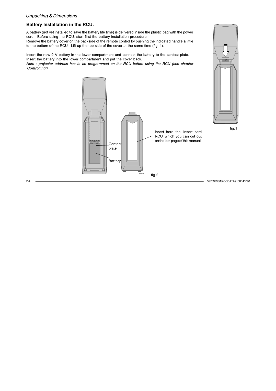 Barco R9001070 owner manual Battery Installation in the RCU 