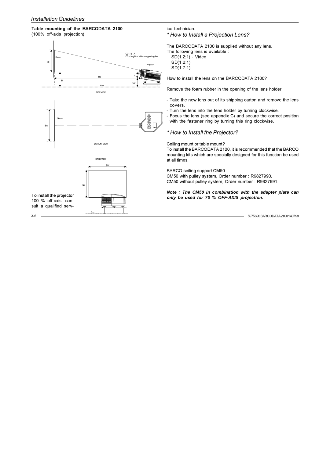 Barco R9001070 owner manual How to Install a Projection Lens?, How to Install the Projector? 