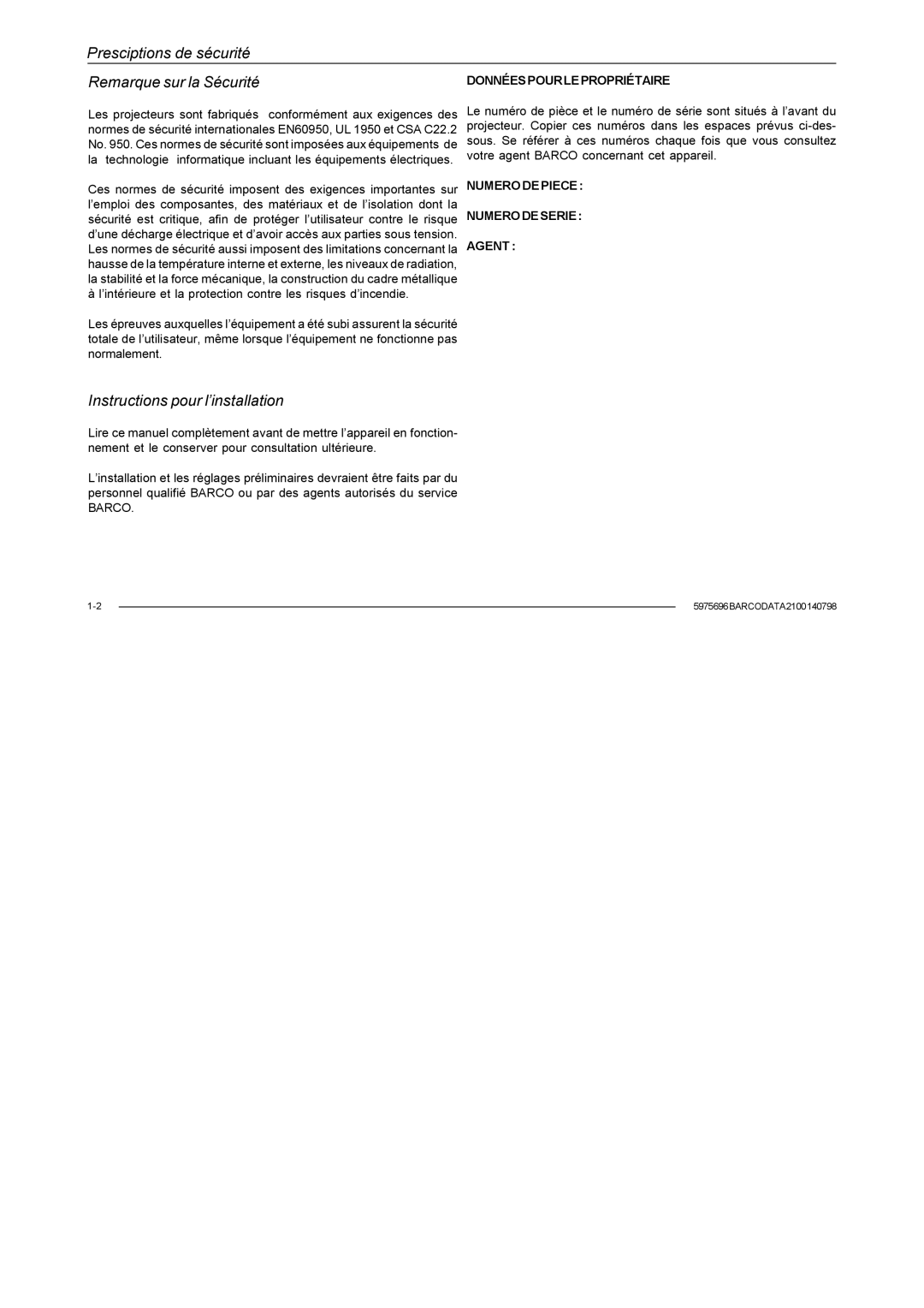 Barco R9001070 owner manual Presciptions de sécurité Remarque sur la Sécurité, Instructions pour l’installation 