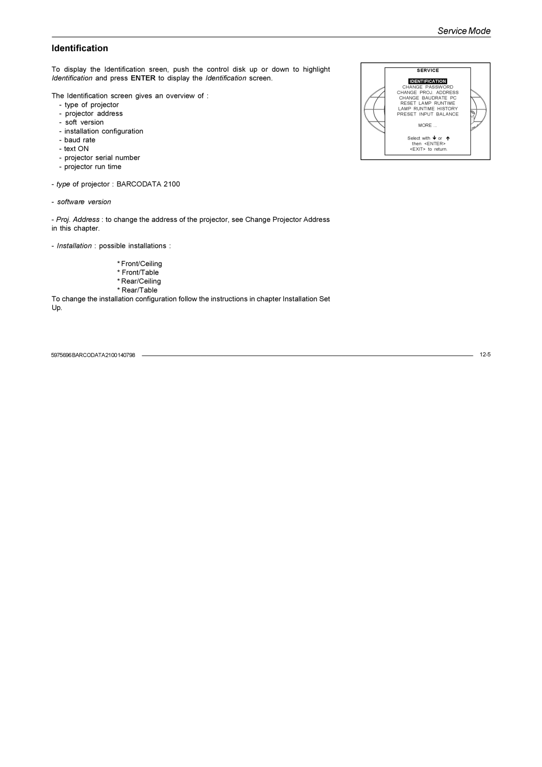 Barco R9001070 owner manual Identification 