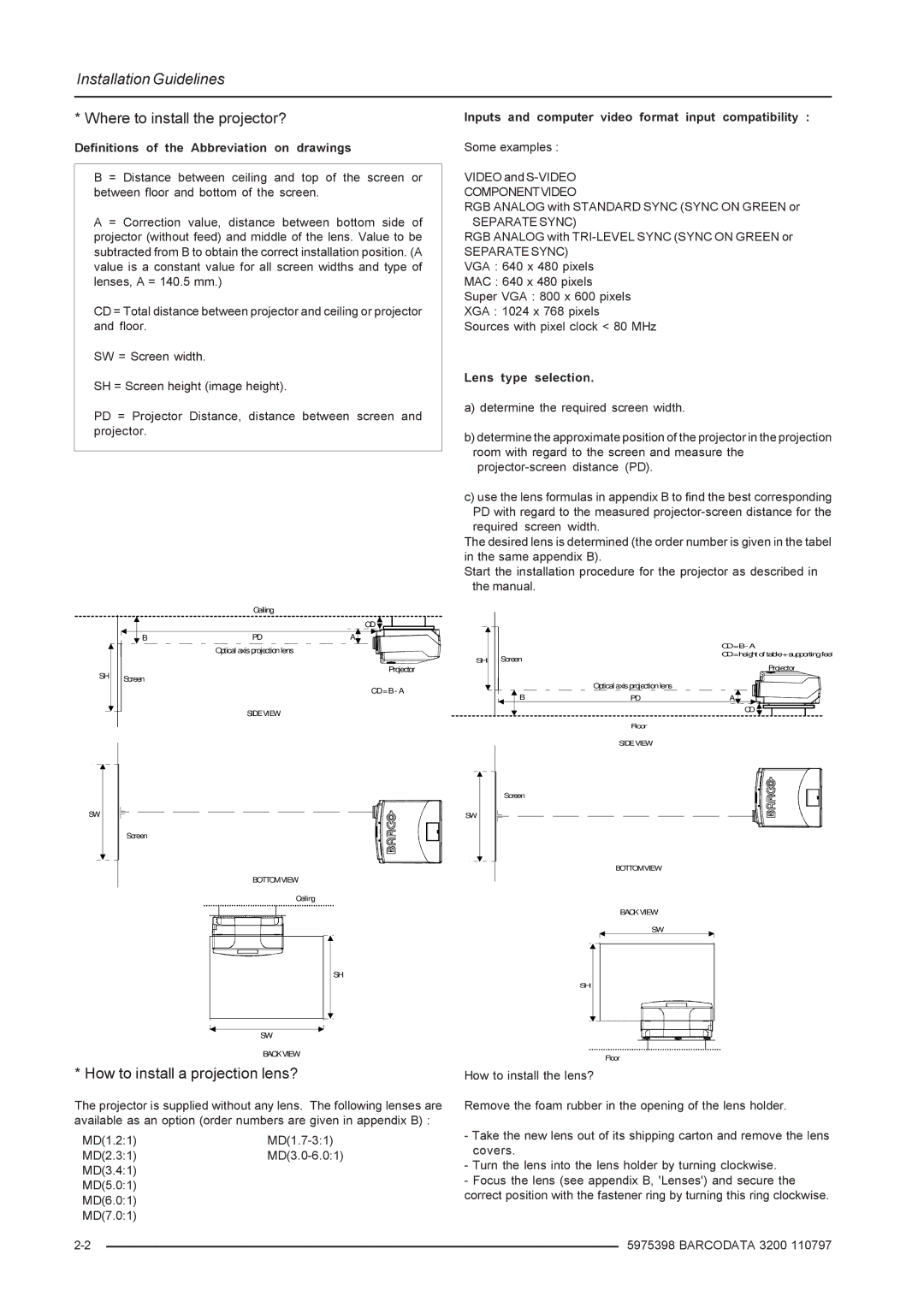 Barco R9001190 manual Where to install the projector?, How to install a projection lens?, Componentvideo, Separate Sync 